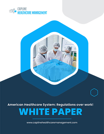 Whitepaper #16- American Healthcare System- Regulations over wor