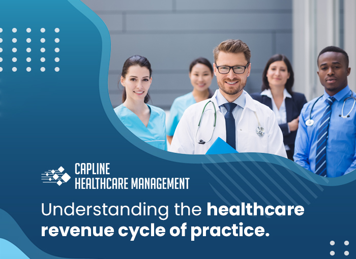 Understanding the healthcare revenue cycle of practice