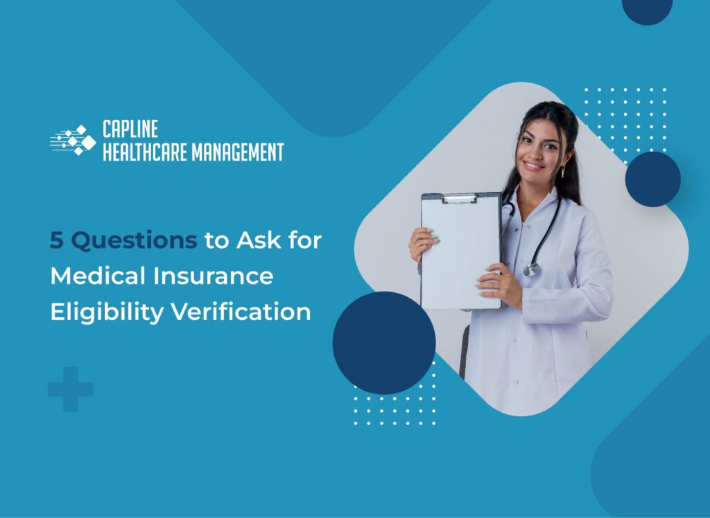5 Questions To Ask For Medical Insurance Eligibility Verification