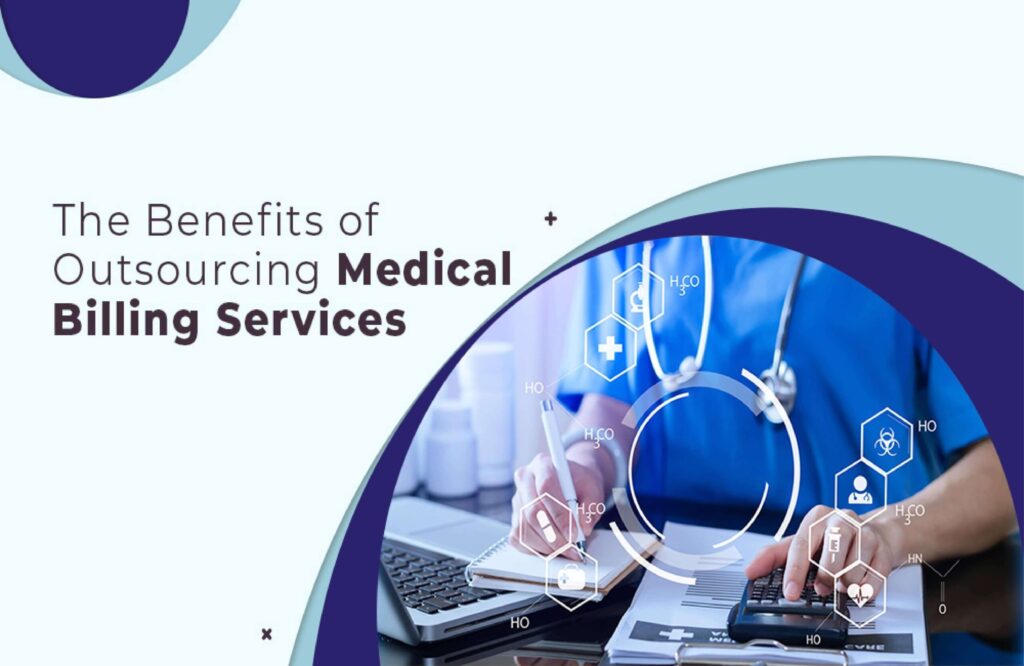 Benefits of Outsourcing Medical Billing and Claims Processing