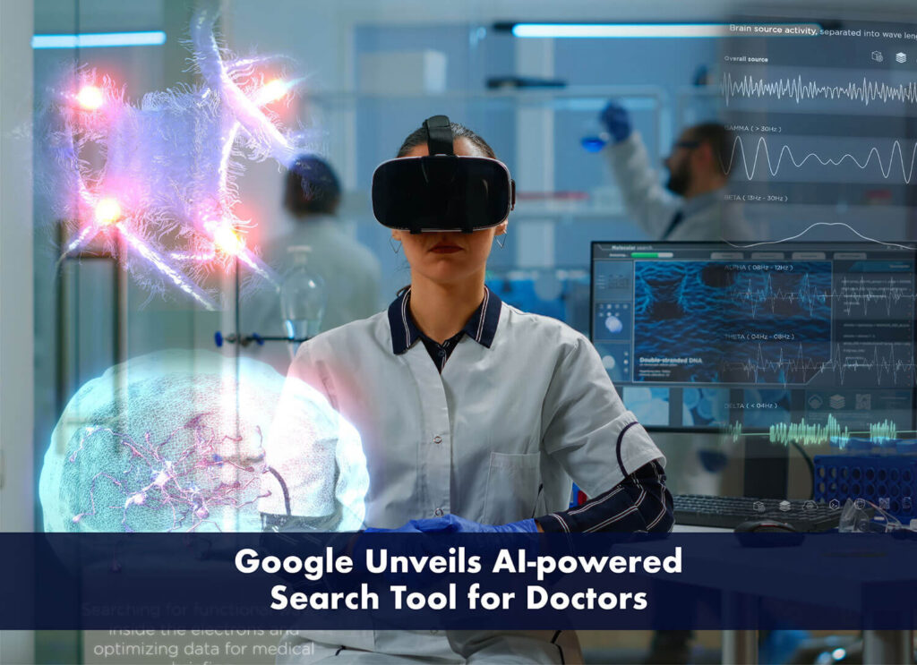 Google Unveils AI-powered Search Tool for Doctors