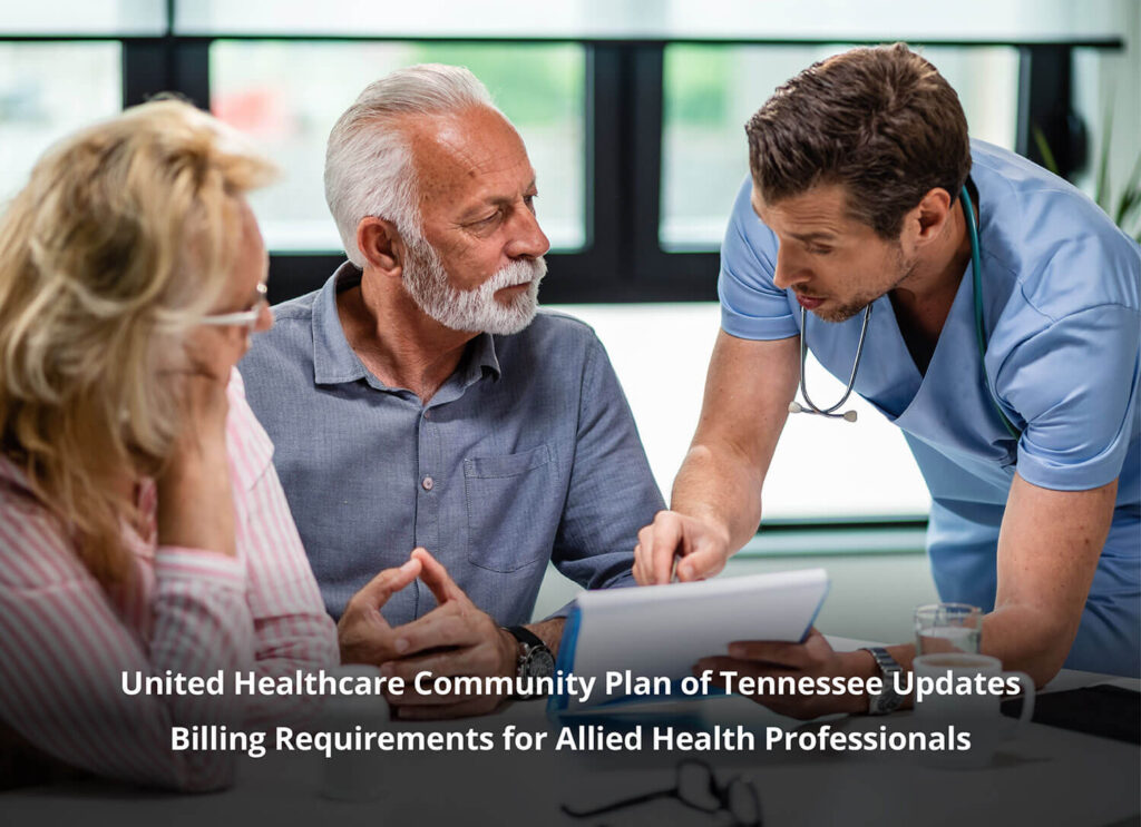 United Healthcare Community Plan of Tennessee Updates Billing Requirements for Allied Health Professionals