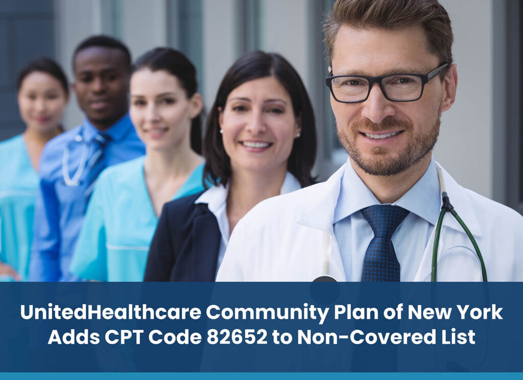 United Healthcare Community Plan of New York Adds CPT Code 82652 to Non-Covered List
