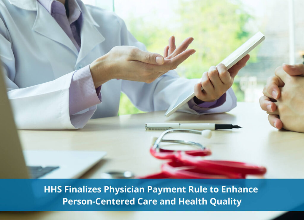 HHS Finalizes Physician Payment Rule to Enhance Person-Centered Care and Health Quality