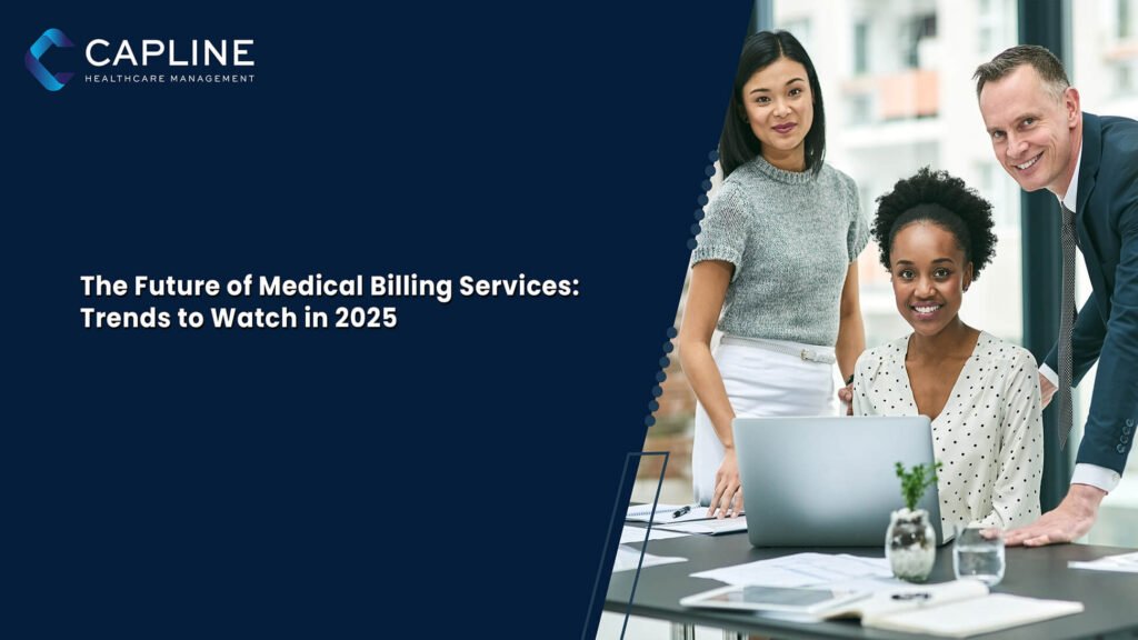 The Future of Medical Billing Services: Trends to Watch in 2025