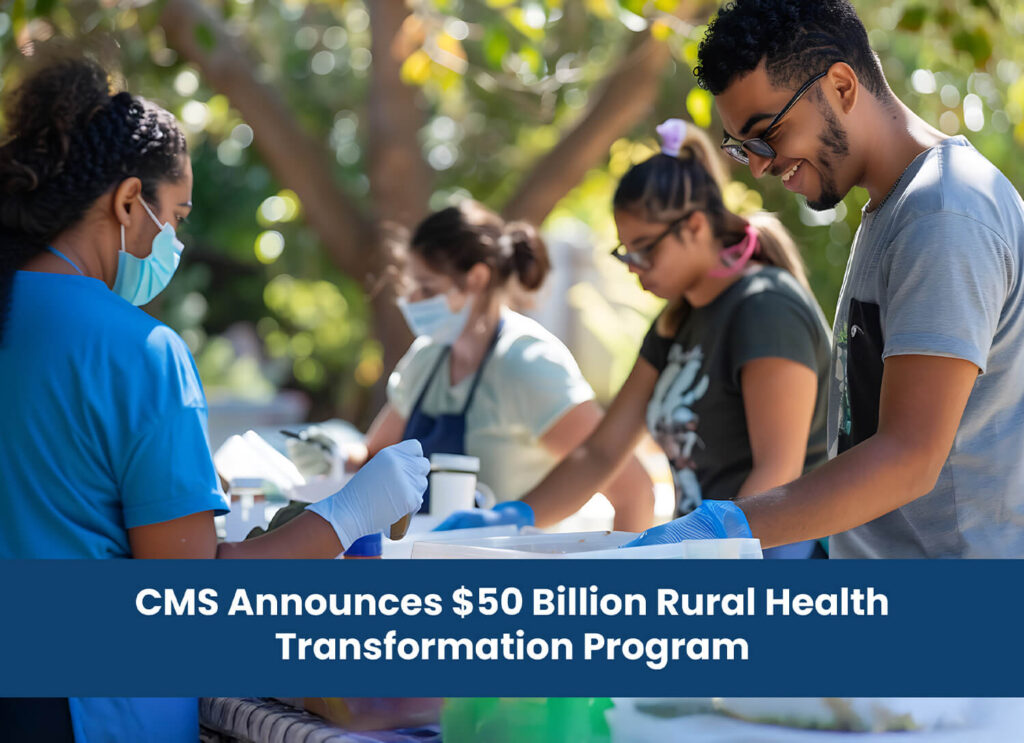 CMS Announces $50 Billion Rural Health Transformation Program