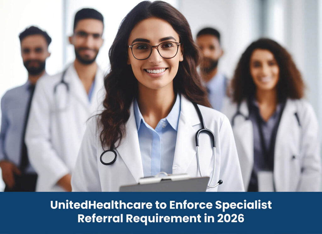 UnitedHealthcare to Enforce Specialist Referral Requirement in 2026