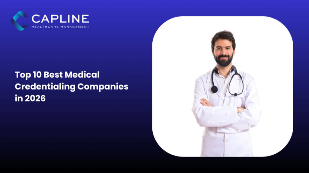 Top 10 Best Medical Credentialing Companies In 2026
