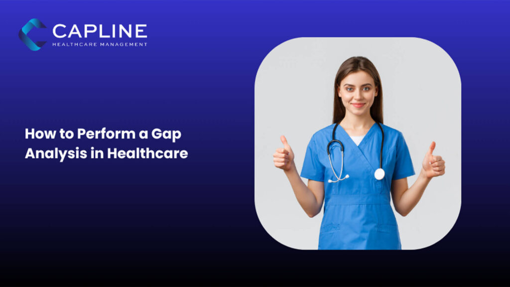How to Perform a Gap Analysis in Healthcare