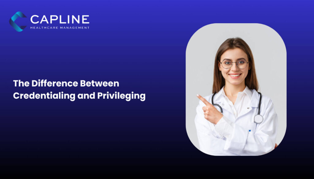 The Difference Between Credentialing And Privileging